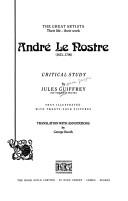 Cover of: André Le Nostre (1613-1700): critical study
