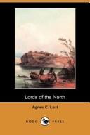 Cover of: Lords of the North (Dodo Press) by Agnes C. Laut