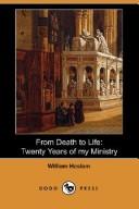 Cover of: From Death to Life: Twenty Years of my Ministry (Dodo Press)