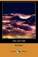 Cover of: The Iron Trail (Dodo Press) by Rex Ellingwood Beach