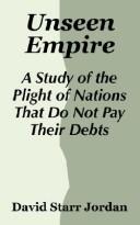 Cover of: Unseen Empire by David Starr Jordan