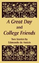 Cover of: A Great Day and College Friends: Two Stories