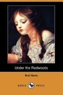 Cover of: Under the Redwoods (Dodo Press) | Bret Harte