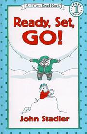 Cover of: Ready, Set, Go! (I Can Read Book 1) by John Stadler