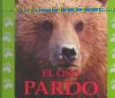 Cover of: Osos Salvajes (Wild Bears) - El Oso Pardo (The Grizzly Bear) (Osos Salvajes (Wild Bears))