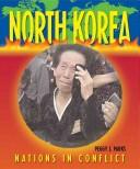 Cover of: Nations in Conflict - North Korea (Nations in Conflict) by Peggy Parks - undifferentiated