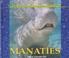 Cover of: Los Manatee/the Manatee (Animales Marinos Salvajes/Wild Marine Animals) (Animales Marinos Salvajes (Wild Marine Animals))