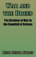 Cover of: War And The Breed | David Starr Jordan