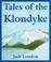 Cover of: Tales Of The Klondyke