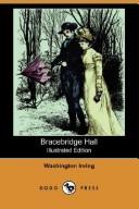 Cover of: Bracebridge Hall (Illustrated Edition) (Dodo Press) by Washington Irving