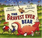 Cover of: Bravest ever bear by Allan Ahlberg