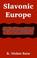 Cover of: Slavonic Europe