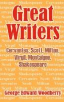 Cover of: Great Writers by George Edward Woodberry