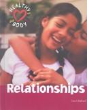 Cover of: Healthy Body - Relationships (Healthy Body) by Carol Ballard