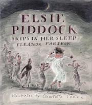 Cover of: Elsie Piddock skips in her sleep by Eleanor Farjeon