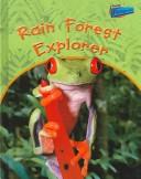 Cover of: Rain Forest Explorer (Habitat Explorer)