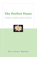 Cover of: The Perfect Pause by Eric Vance Walton