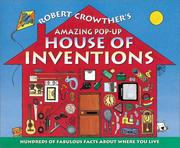 Cover of: Robert Crowther's Amazing Pop-up House of Inventions by Robert Crowther