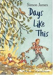 Cover of: Days like this: a collection of small poems