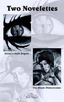 Cover of: Two Novelettes: Satan's Dark Angels & the Black Widowmaker