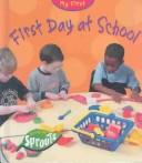 Cover of: First Day at School (Hughes, Monica. My First.)