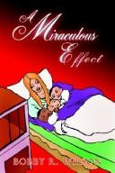 Cover of: A Miraculous Effect