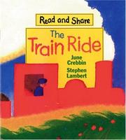 Cover of: Train Ride (Read and Share) by June Crebbin