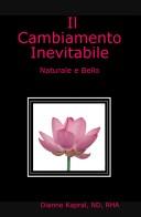 Cover of: Il Cambiamento Inevitabile by ND, RHA, Dianne Kapral