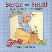 Cover of: Bertie and Small and the brave sea journey