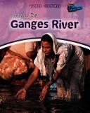 Cover of: Living on the Ganges River (World Cultures)