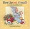 Cover of: Bertie and Small and the fast bike ride