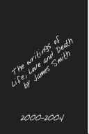 Cover of: The Writings of Life, Love and Death