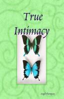 Cover of: True Intimacy