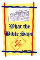Cover of: What the Bible Says...and Doesn't Say by David Kelly