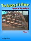 Cover of: The Building of a Dream -- Journal of the Molly B