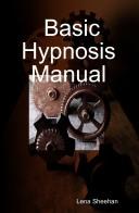 Cover of: Basic Hypnosis Manual