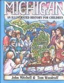 Cover of: Michigan: An Illustrated History for Children