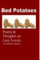 Cover of: Bed Potatoes by Michael P. Johnson