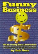 Cover of: Funny Business Solutions &: The Art of Using Humor Constructively