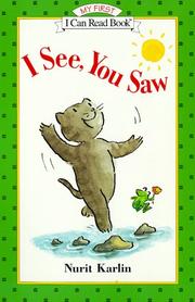 Cover of: I See, You Saw (My First I Can Read) by Nurit Karlin