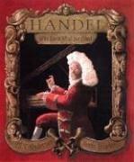 Cover of: Handel, who knew what he liked by M. T. Anderson