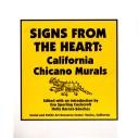 Cover of: Signs from the Heart: California Chicano Murals