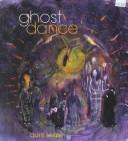 Cover of: Ghost Dance:  New And Selected Poems