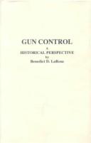 Gun Control by Benedict D. Larosa