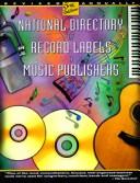 Cover of: National Directory of Record Labels & Music Publishers