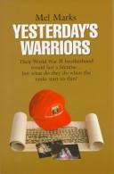 Yesterday's Warriors by Mel Marks