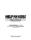 Cover of: Help for Kids by Carole Gesme, Carole Gesme