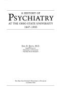Cover of: A History of Psychiatry at the Ohio State University, 1847-1993