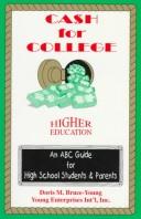 Cover of: Cash for College: An ABC Guide for High School Students  and Parents