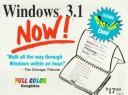 Cover of: Windows 3.1 Now!
